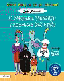 O smoczku, piekarzu i kosmicie bez stażu. Cała Polska czyta dzieciom - Beata Majchrzak