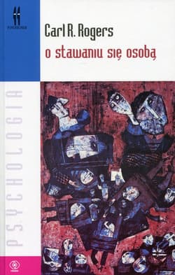 O stawaniu się osobą - Carl R. Rogers