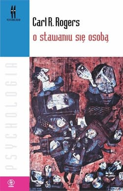 O stawaniu się osobą - Carl R. Rogers