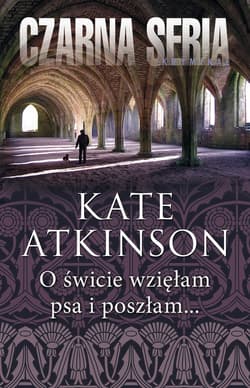 O świcie wzięłam psa i poszłam... - ebook - Kate Atkinson