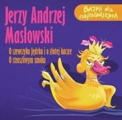 O szewczyku Jędrku... / O straszliwym smoku CD - Masłowski Jerzy Andrzej