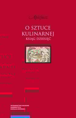 O sztuce kulinarnej Ksiąg dziesięć - Apicjusz