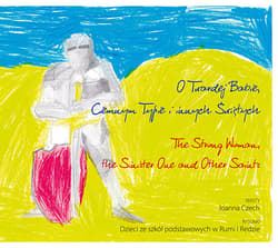 O Twardej Babie, Ciemnym Typie i innych Świętych - Joanna Czech