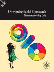 O twierdzeniach i hipotezach - Wiktor  Bartol, Witold Sadowski