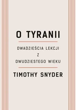 O tyranii (wyd. 2022) - Timothy Snyder