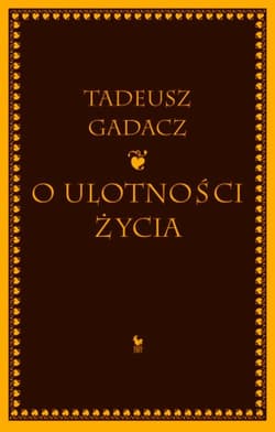 O ulotności życia