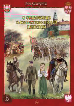 O umiłowaniu ojczystego kraju dzieciom