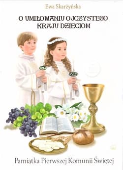 O umiłowaniu ojczystego kraju dzieciom (komunia) - Ewa Skarżyńska
