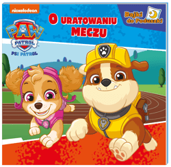 O uratowanym meczu. Psi Patrol. Bajki do poduszki - Praca zbiorowa