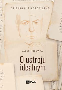 O ustroju idealnym - Jacek Hołówka