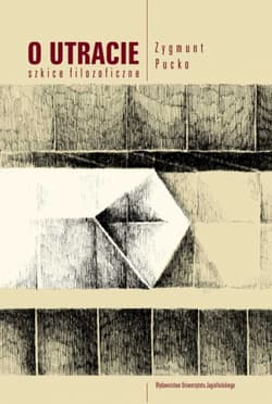 O utracie Szkice filozoficzne - Zygmunt Pucko