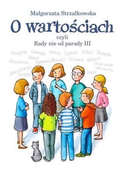O wartościach czyli Rady nie od parady część 3