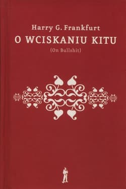 O wciskaniu kitu - Harry Frankfurt