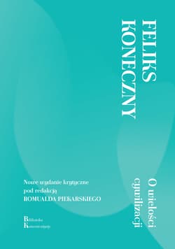 O wielości cywilizacji - ebook - Feliks Koneczny