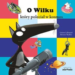 O Wilku który poleciał w kosmos - Lallemand Orianne