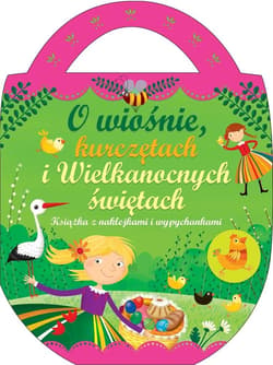 O wiośnie, kurczętach i wielkanocnych świętach Książka z naklejkami