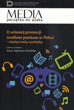 O własnej promocji środków przekazu w Polsce Między teorią a praktyką