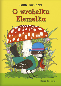 O wróbelku Elemelku - ebook - Hanna Łochocka