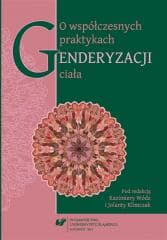 O współczesnych praktykach genderyzacji ciała - red. Jolanta Klimczak, Wódz Kazimiera