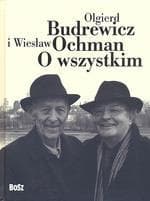 O wszystkim - Ochman Wiesław