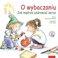 O wybaczaniu - Carol A. Morrow