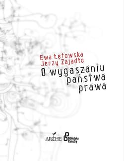 O wygaszaniu państwa prawa