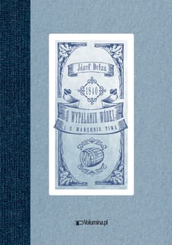 O wypalaniu wódki i o warzeniu piwa