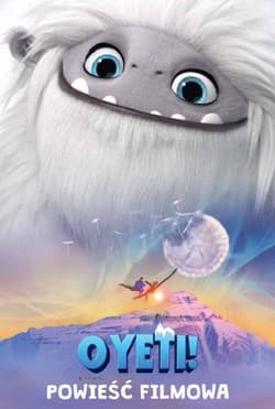 O Yeti. Powieść filmowa - Opracowanie Zbiorowe