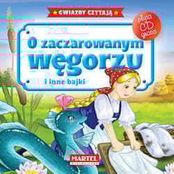 O zaczarowanym węgorzu i inne bajki + CD - Praca zbiorowa