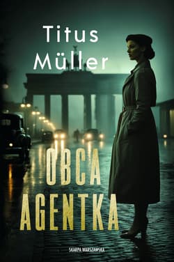 Obca agentka - Titus Muller