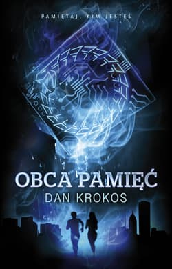 Obca pamięć - Dan Krokos