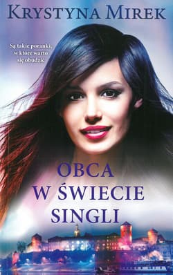 OBCA W ŚWIECIE SINGLI - Krystyna Mirek