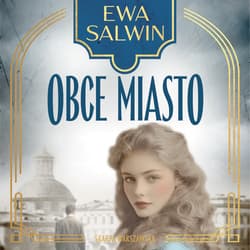 Obce miasto - audiobook - Ewa Salwin
