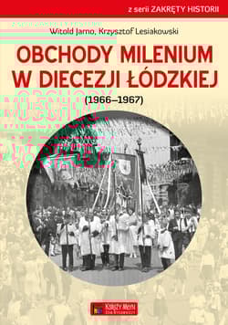 Obchody milenium w Diecezji Łódzkiej