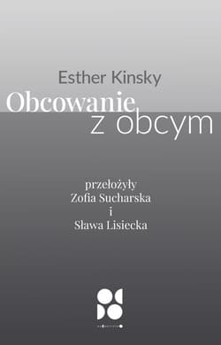 Obcowanie z obcym - Esther Kinsky