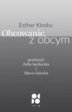 Obcowanie z obcym - Esther Kinsky
