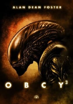 Obcy 3 - Dean Foster Alan