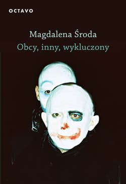Obcy, inny, wykluczony wyd. 2 - Magdalena Środa