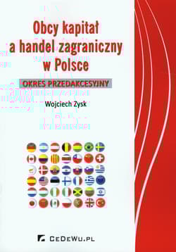 Obcy kapitał a handel zagraniczny w Polsce Okres przedakcesyjny