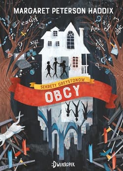 Obcy Sekrety Greystone'ów Tom 1 - Haddix Margaret Peterson