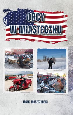 Obcy w miasteczku - Jacek Moszczyński