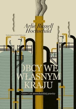Obcy we własnym kraju - Arlie Russell Hochschild