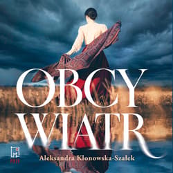 Obcy wiatr - audiobook - Aleksandra Klonowska-Szałek
