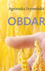 Obdarowani. Ojca Honorata (o)powieść o łasce - Agnieszka Szymańska CSNI