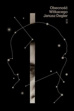 Obecność Witkacego - Janusz  Degler