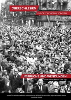 Oberschlesien in  Volkspolen Umbrüche und Wendungen - Opracowanie Zbiorowe