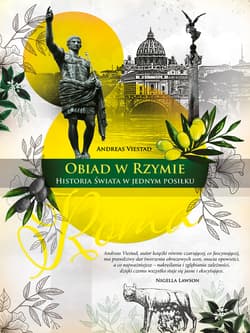 Obiad w Rzymie. Historia świata w jednym posiłku - ebook - Andreas Viestad