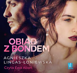 Obiad z Bondem - audiobook - Agnieszka Lingas-Łoniewska