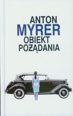 Obiekt pożądania - Anton Myrer