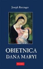 Obietnica dana Maryi - Joseph Ratzinger